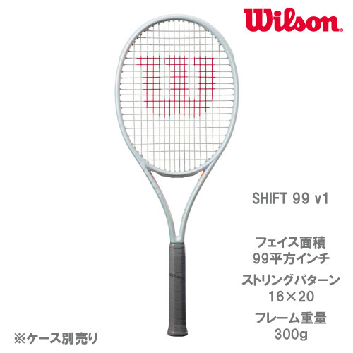 ウイルソン SHIFT 99 [Wilson 硬式ラケット シフト 99 WR145311U＋] 23FW