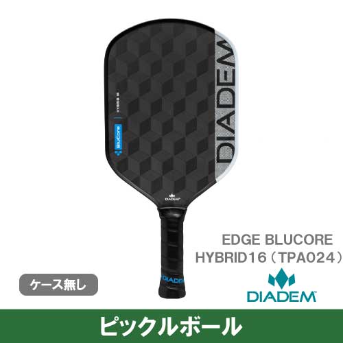 【ピックルボール】ダイアデム エッジブルーコア ハイブリッド16 (DIADEM EDGE BLUCORE HYBRID16 TPA024) パドル 25FW G1