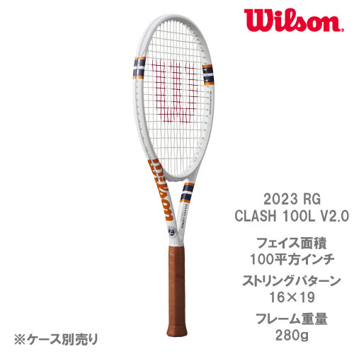 ウイルソン CLASH 100L V2.0 RG 2023硬式ラケットクラッシュ