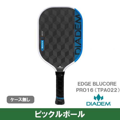 【ピックルボール】ダイアデム エッジブルーコア プロ16 (DIADEM EDGE BLUCORE PRO16 TPA022)  パドル 25FW