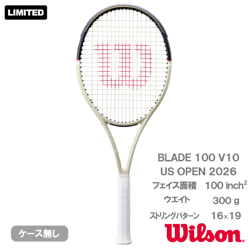 ウイルソン ブレード100 V10 USオープン 2026（wilson BLADE 100 V10 US OPEN 2026 WR215911U）硬式テニスラケット 26FW