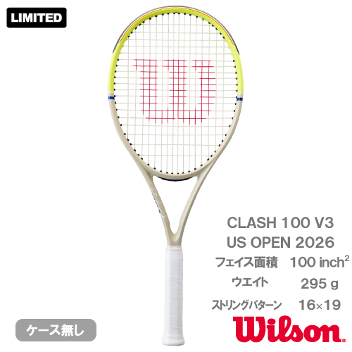 ウイルソン クラッシュ 100 V3 USオープン 2026（wilson CLASH 100 V3 US OPEN 2026 WR216011U) 硬式テニスラケット 26FW
