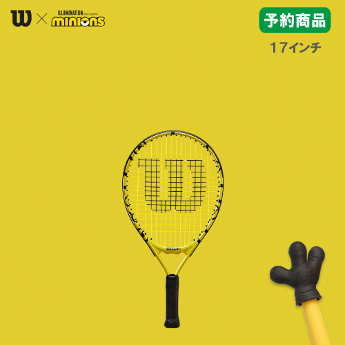 ウイルソン [ Wilson ] Jr硬式ラケット MINIONS 17 （WR068810H+）※ジュニア用/張り上がり（17インチ）