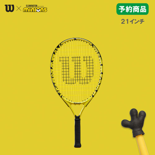 ウイルソン [ Wilson ] Jr硬式ラケット MINIONS 21 （WR069010H+）※ジュニア用/張り上がり（21インチ）