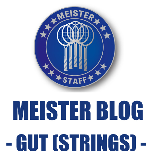 『ガットマイスター 原田』　ガットを選ぶには…その壱