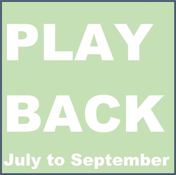 PLAY BACK2022 7月-9月