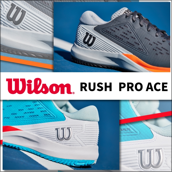 【ウイルソン】RUSH PRO ACE 発売!