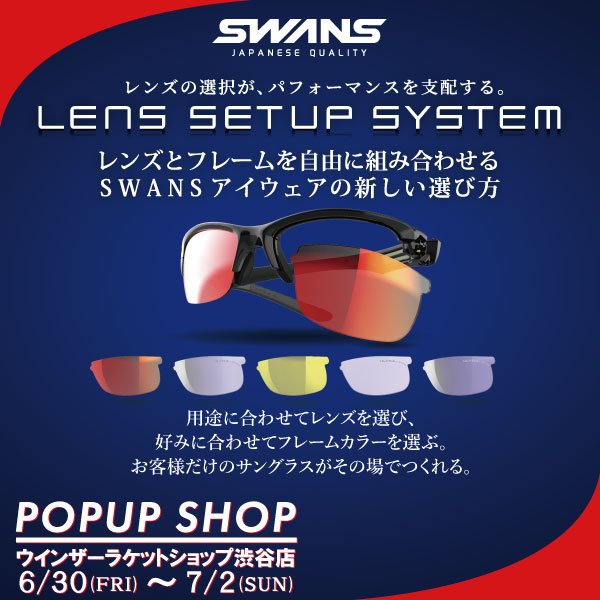 SWANS サングラスPOP UP開催6/30-7/2