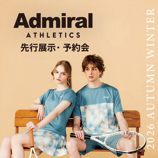 【梅田店・渋谷店限定開催】 Admiral 26秋冬 先行展示・予約会